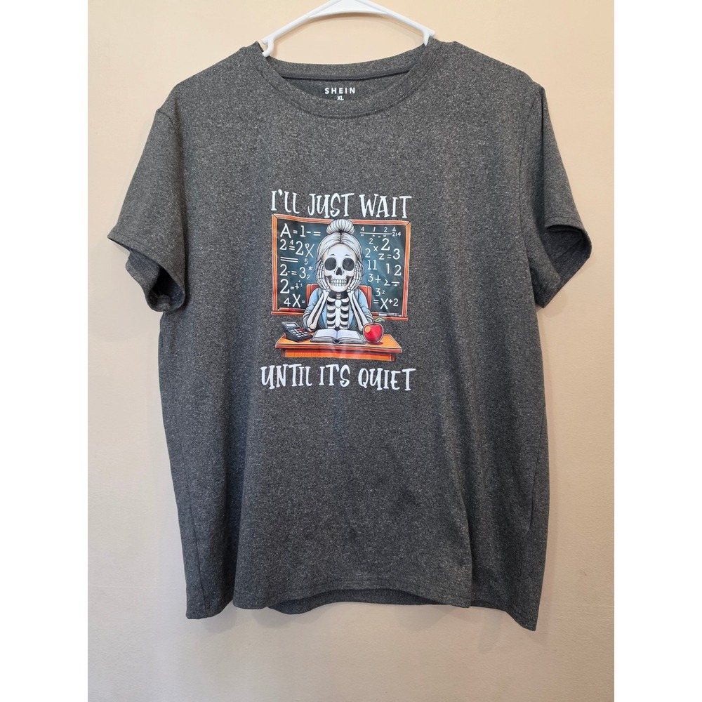 SHEIN XL Dark Heather Grey Skeleton Teacher Graphic T-Shirt I'll Just Wait Quiet